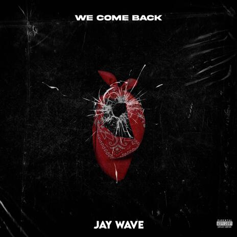 We Come Back | Boomplay Music