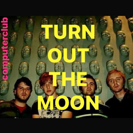 Turn Out The Moon | Boomplay Music