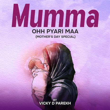 Mumma Ohh Pyari Maa (Mother's Day Special) | Boomplay Music