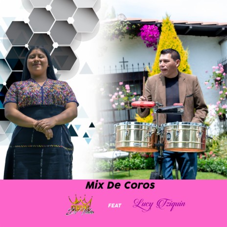 Mix de Coros ft. Lucy Tziquin | Boomplay Music