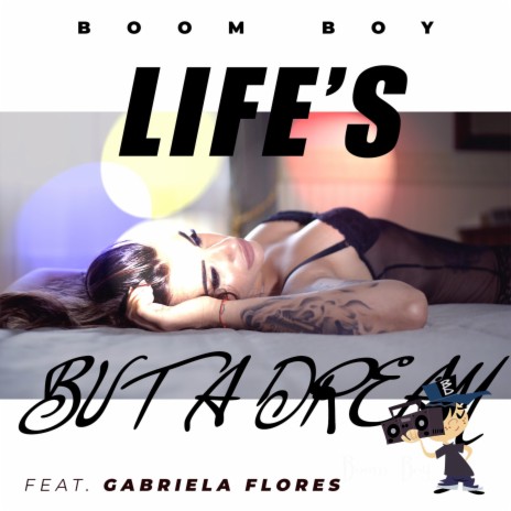 Life's but a dream (feat. Gabriela Flores) | Boomplay Music