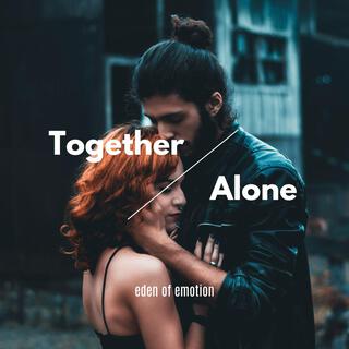 Together Alone