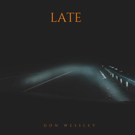 Late | Boomplay Music