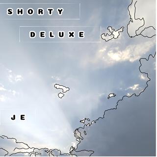 Shorty Deluxe (Original Version)