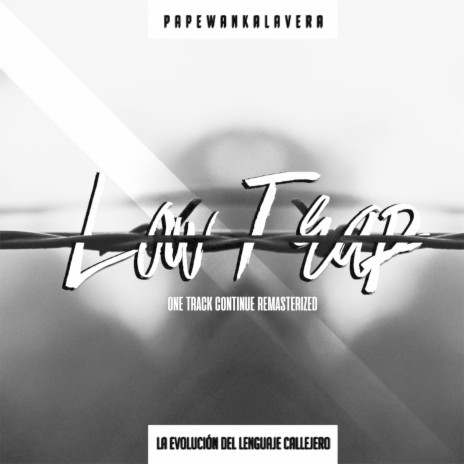 Low Trap (One Track Continue) [Remasterized] | Boomplay Music