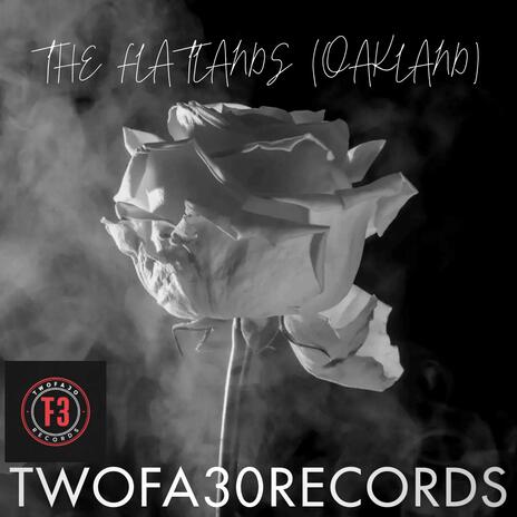 THE FLATLANDS (OAKLAND) | Boomplay Music