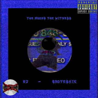 The Moon'$ The Witne$$ (With (EJ) lyrics | Boomplay Music