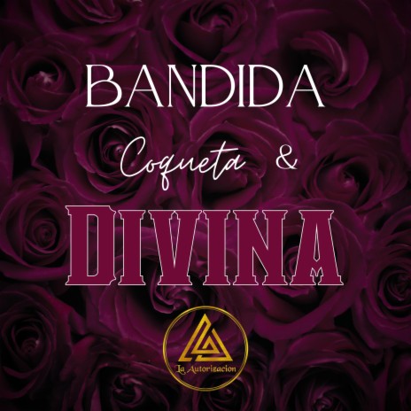 Bandida Coqueta Y Divina