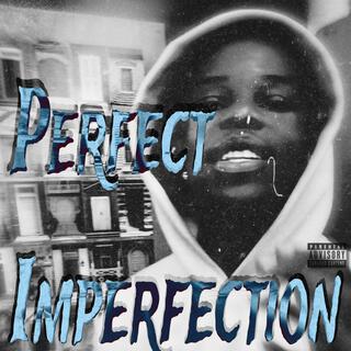 Perfect Imperfection