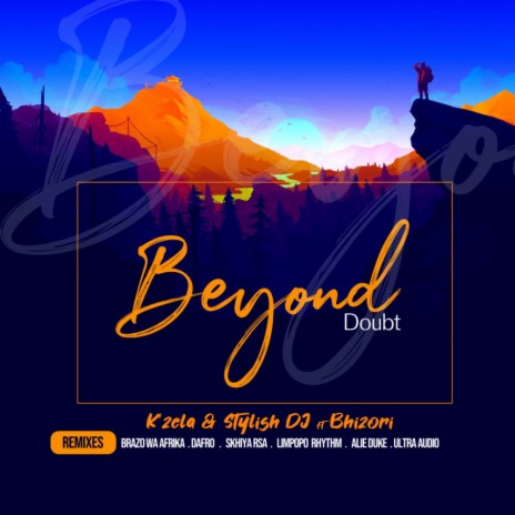 Beyond Doubt (Ultra Audio's Electrified Mix) ft. Stylish DJ & Bhizori