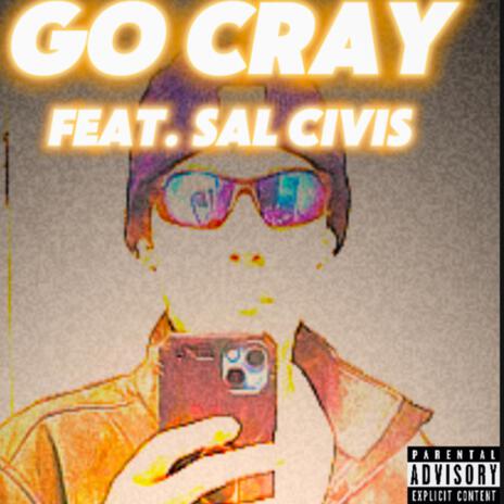 Go Cray ft. Young Sal | Boomplay Music