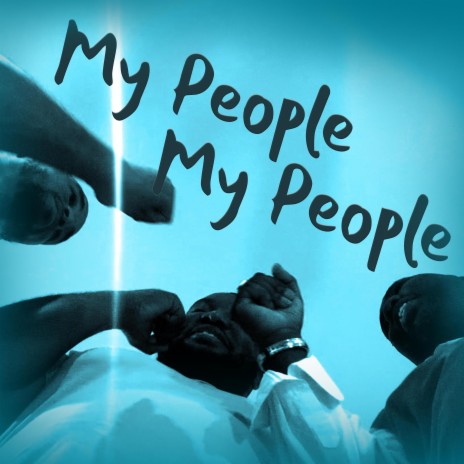 My People My People | Boomplay Music
