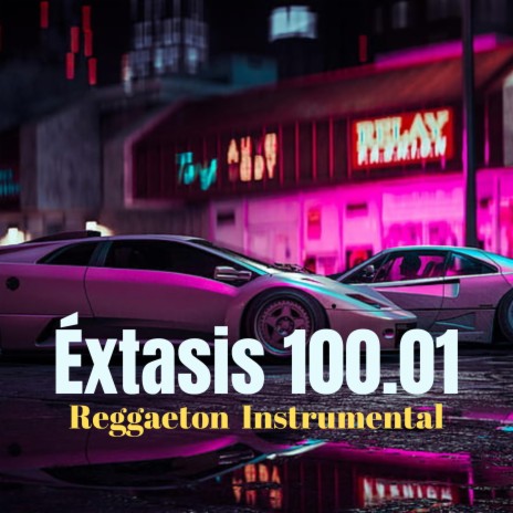 Éxtasis 100.01 (Reggaeton Instrumental)