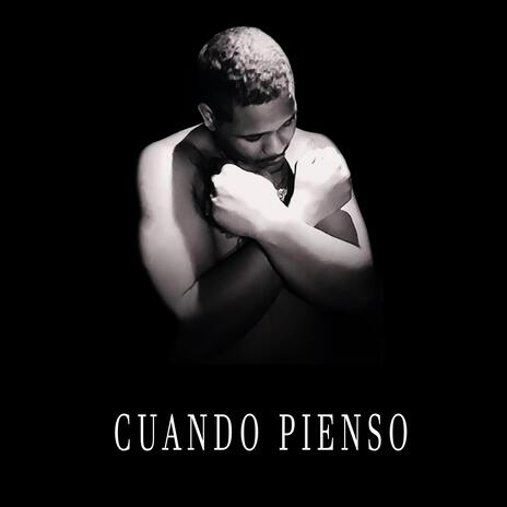 Cuando Pienso | Boomplay Music