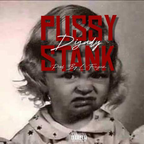 Pussy stank | Boomplay Music