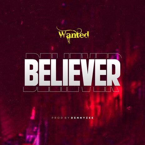 BELIEVER | Boomplay Music