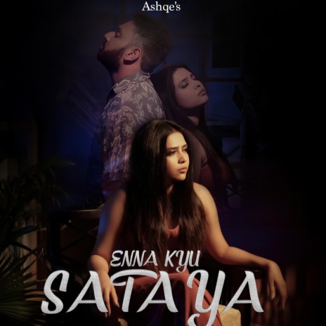 Enna Kyu Sataya | Boomplay Music