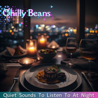 Quiet Sounds to Listen to at Night