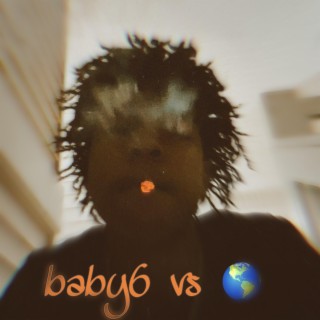 baby6 vs da world