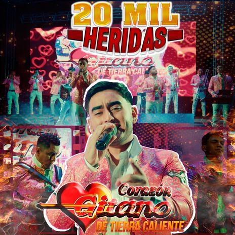 20 MIL HERIDAS | Boomplay Music