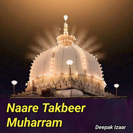 Naare Takbeer Muharram | Boomplay Music