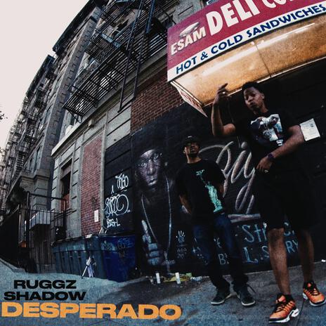 Desperado ft. Shadow The Great | Boomplay Music