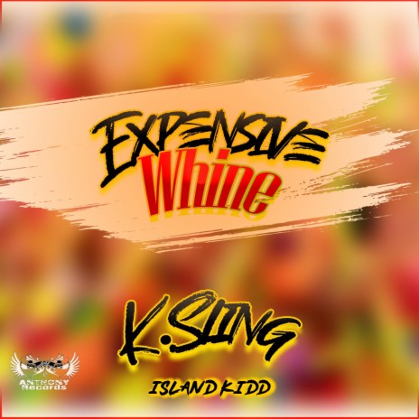 Expensive Whine ft. Island Kidd | Boomplay Music