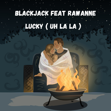 Lucky (Uh la la) ft. Rawanne | Boomplay Music