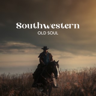 Southwestern Old Soul: Country Folk Jazz Music