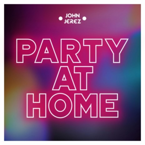 Party At Home | Boomplay Music