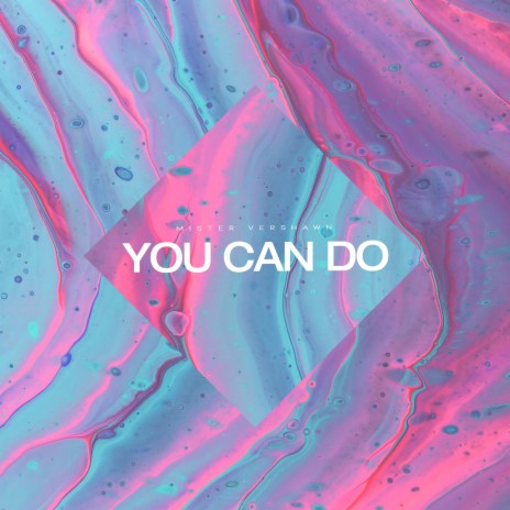 You Can Do | Boomplay Music