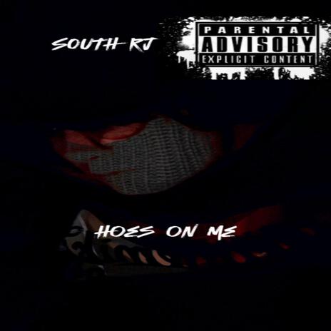 Hoes on me | Boomplay Music