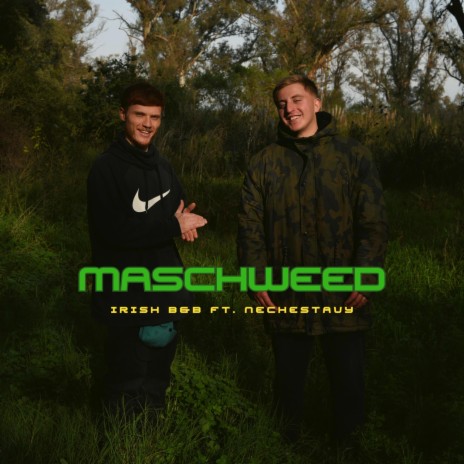 Maschweed | Boomplay Music