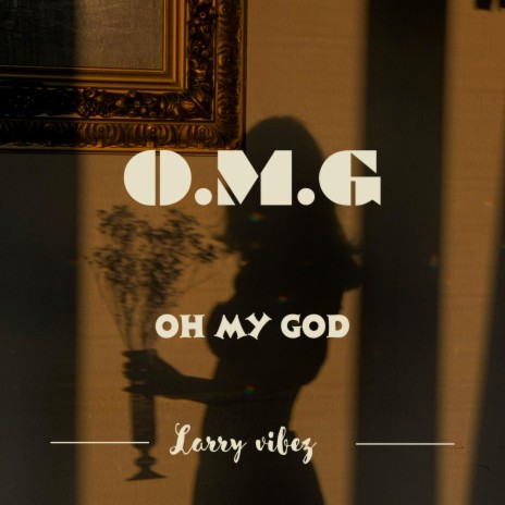 Oh My God(OMG) | Boomplay Music