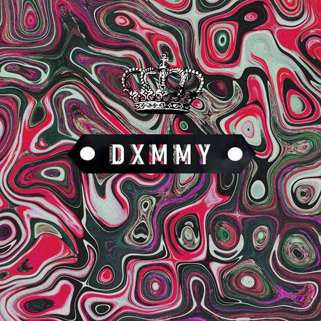 Dxmmy | Boomplay Music