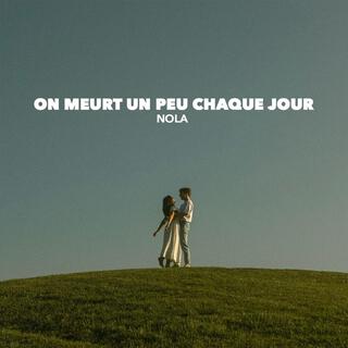 On meurt un peu chaque jour lyrics | Boomplay Music