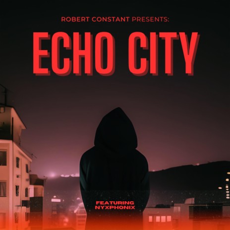Echo City ft. Nyxphonix | Boomplay Music