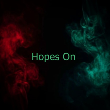 Hopes On | Boomplay Music
