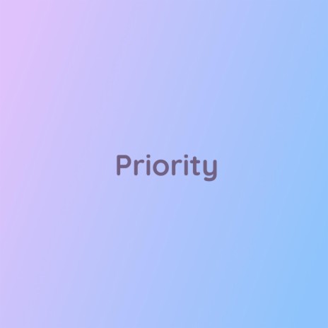 Priority | Boomplay Music