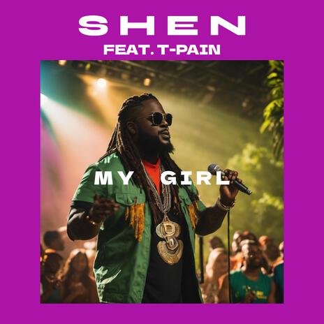 My Girl (feat. T-Pain) | Boomplay Music