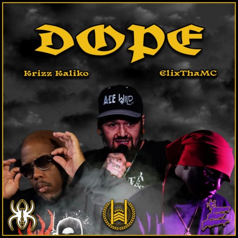 Dope ft. Krizz Kaliko & ElixThaMC