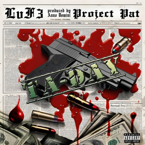 Ta-Day ft. Project Pat | Boomplay Music