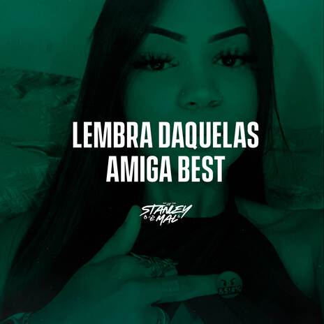 Lembra daquelas amiga Best (Funk RJ) ft. RITMO CARIOCA | Boomplay Music