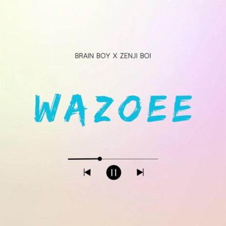WAZOWEE | Boomplay Music