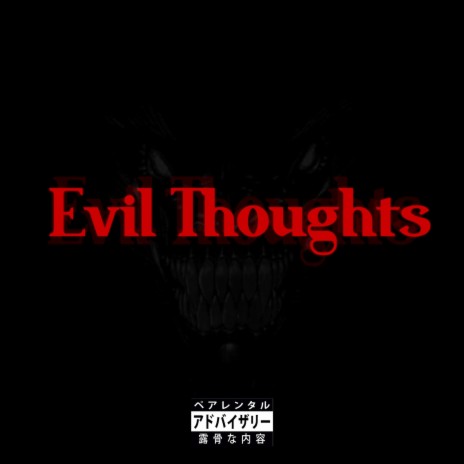 Evil Thoughts | Boomplay Music