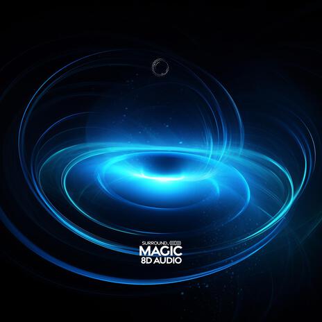 magic (8D Audio) ft. (((()))) | Boomplay Music