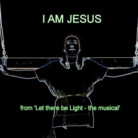 I am Jesus | Boomplay Music