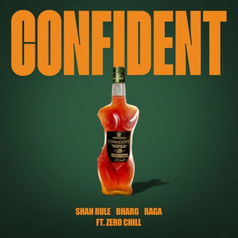 Confident ft. Bharg, Raga & Zero Chill | Boomplay Music