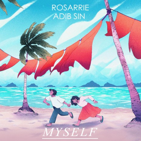 Myself (feat. Rosarrie) | Boomplay Music