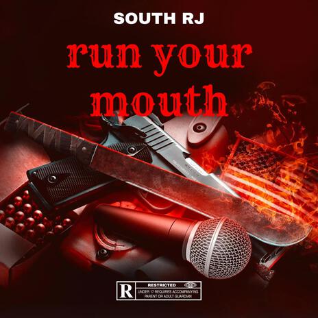 run your mouth